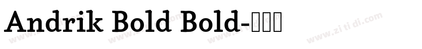 Andrik Bold Bold字体转换
